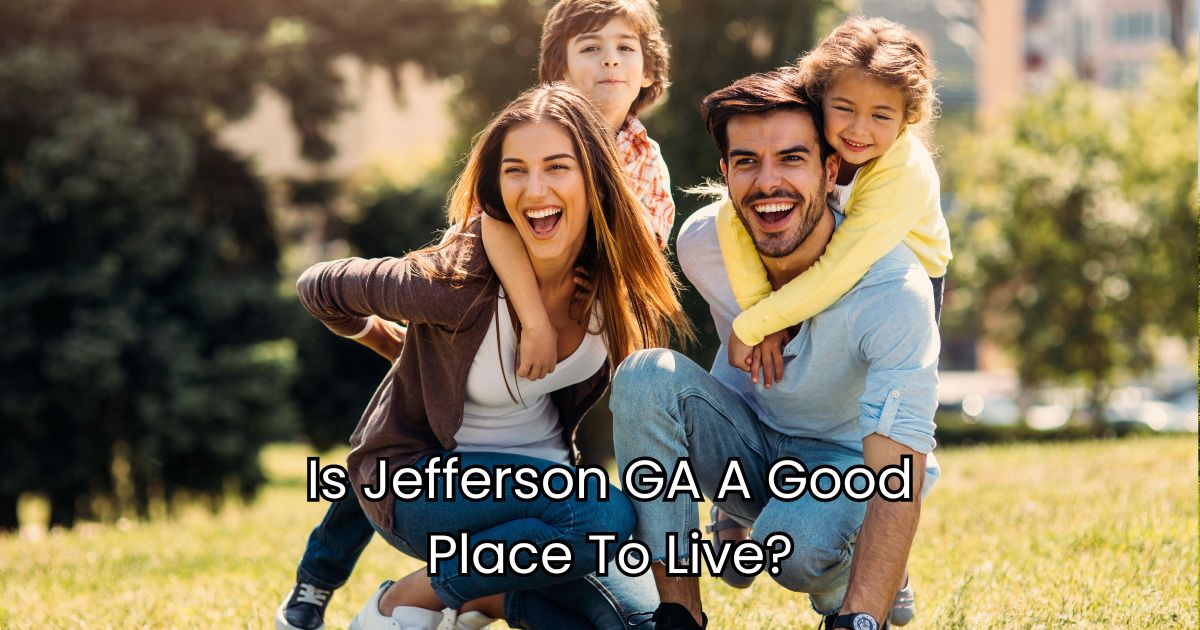 Is Jefferson GA A Good Place to Live?